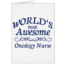 World's Most Awesome Oncology Nurse Greeting Cards