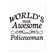 World's Most Awesome Policewoman Post Card
