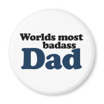 Worlds Most Badass Dad magnets