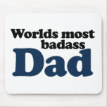 Worlds Most Badass Dad mousepads