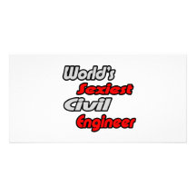 World's Sexiest Civil Engineer Custom Photo Card