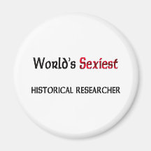 World's Sexiest Historical Researcher Fridge Magnets