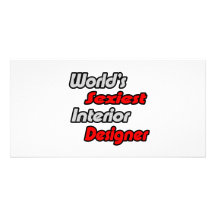World's Sexiest Interior Designer Photo Greeting Card