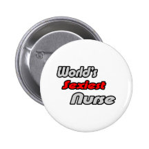 World's Sexiest Nurse Button