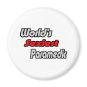 World's Sexiest Paramedic magnets