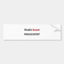 World's Sexiest Periodontist Bumper Sticker