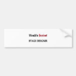 World's Sexiest Stage Designer Bumper Stickers