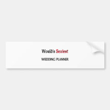 World's Sexiest Wedding Planner Bumper Stickers