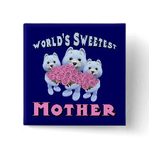 World's Sweetest Mother Buttons