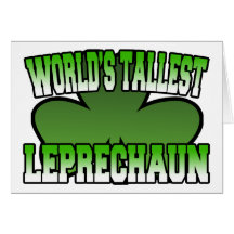 World's Tallest Leprechaun Greeting Card