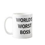 World's Worst Boss Mug