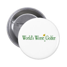 World'S Worst Golfer Button