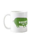 Worship The Pig Mug