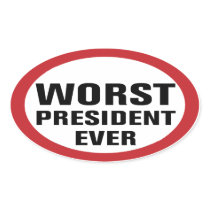 Worst President Ever Sticker stickers