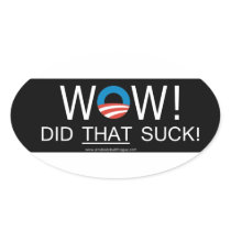 Wow! Did THAT Suck! Oval Stickers