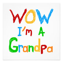 WOW I'm a Grandpa T-shirts and Gifts Personalized Announcements