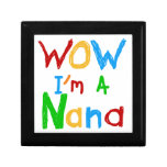 WOW I'm a Nana tshirts and Gifts Keepsake Boxes