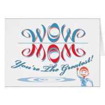 Wow, Mum Greeting Card