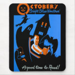WPA, October Is A Great Time To Read Mouse Pad