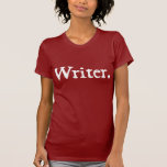 Writer (white lettering) shirts