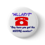 Wrong Number Hillary Button