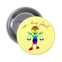 Wrong Planet Alien Buttons