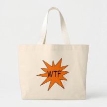 WTF BAGS