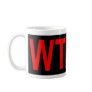 WTF Call This Coffee? Black Coffee Mug