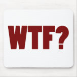 WTF? mousepads