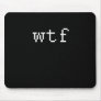 wtf mouse mat
