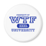WTF University magnets