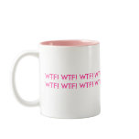 WTF! WTF! Mug!