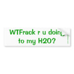 WTFrack Are You Doing? Bumper Sticker