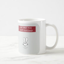 WW064, badass bunny, succeed, don't, first, kill, Mug