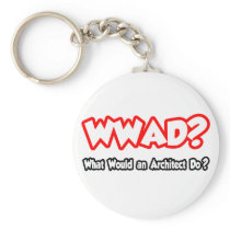 WWAD...What Would an Architect Do?