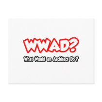 WWAD...What Would an Architect Do?