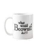 WWBD - Beowulf Coffee Mug
