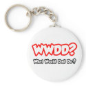 WWDD...What Would Dad Do? keychains