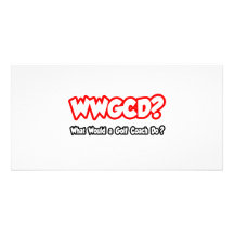 WWGCD...What Would a Golf Coach Do? Customised Photo Card