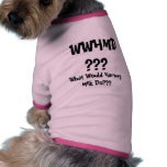 WWHMD??? pet clothing