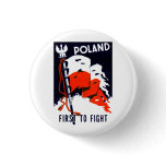 WWII Poland, First to Fight Poster Pinback Buttons