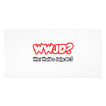 WWJD...What Would a Judge Do? Custom Photo Card