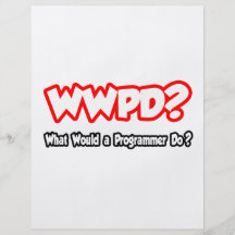 WWPD...What Would a Programmer Do? Full Color Flyer