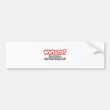 WWTGTD...What Would Third Grade Teacher Do? Bumper Sticker