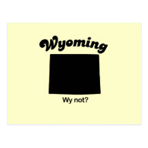 Wyoming - Wy Not Postcard