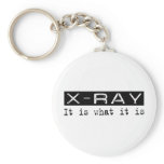 X-Ray It Is Key Chain
