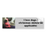 Xander Pucci 2 copy, I love dogs / christmas (d... Bumper Sticker