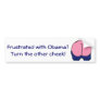 XD- Frustrated with Obama Mooning sticker Bumper Sticker
