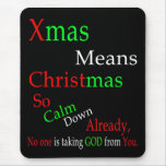Xmas Means Christma Mouse Pads