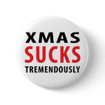 xmas sucks tremedously buttons